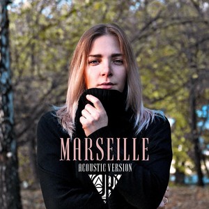 Marseille (Acoustic Version)