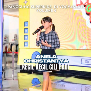 Kecil Kecil Cili Padi (Panggung Superkids Di Yogyakarta Volume 2)