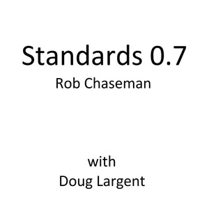 Standards 0.7 (feat. Doug Largent)