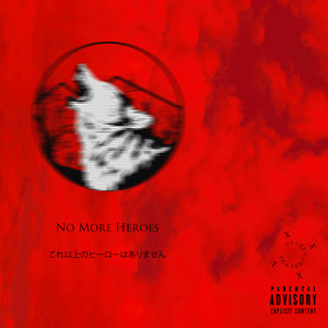 No More Heroes (Explicit)