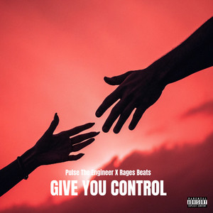 Give You Control (Explicit)