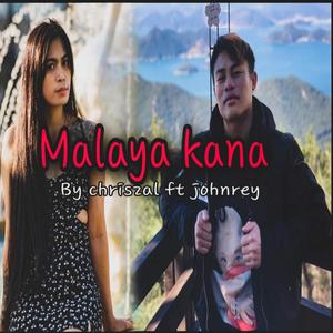 Malaya kana (feat. JohnRey Muzik)