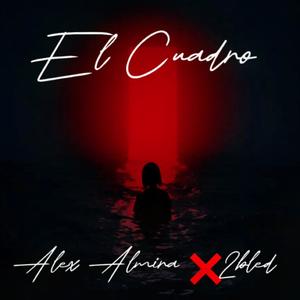 El Cuadro (feat. Alex Almira)