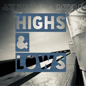 Highs & Lows (Explicit)