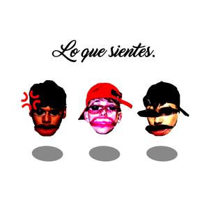 Lo Que Sientes. (feat. 1tobi & Komano) (Explicit)