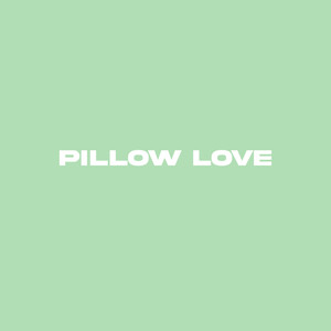 Pillow Love