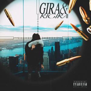 Gira e riGira (Explicit)