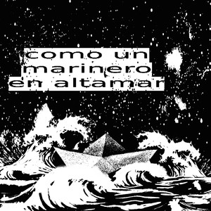 Como Un Marinero En Altamar