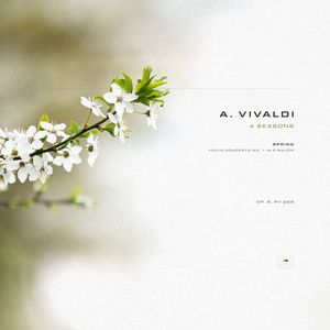 Vivaldi: 4 Seasons: Violin Concerto No. 1 in E Major 'Spring', Op. 8, RV 269: I. Allegro