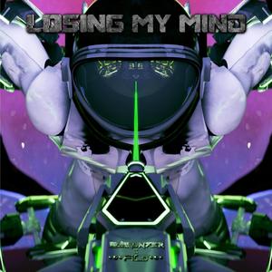 Losing My Mind (Explicit)