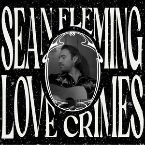 Sean Fleming - Love Crimes