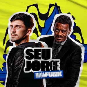 Mega Funk Seu Jorge