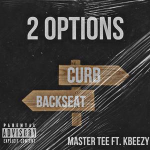 2 options (feat. Kbeezy) (Explicit)