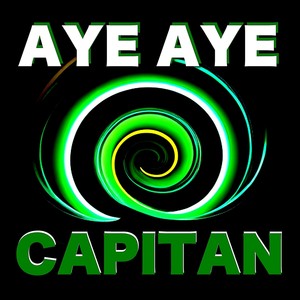 Aye Aye Capitan