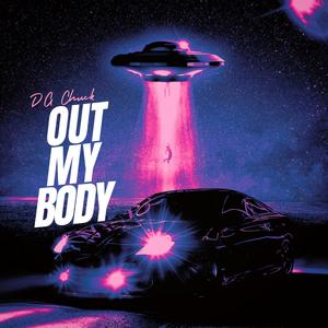 Out My Body (Explicit)