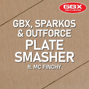 Plate Smasher(feat. MC Finchy)