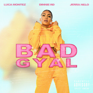 Bad Gyal (Explicit)