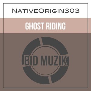 Ghost Riding (Original Mix)