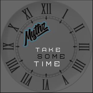 Take Some Time (Explicit)