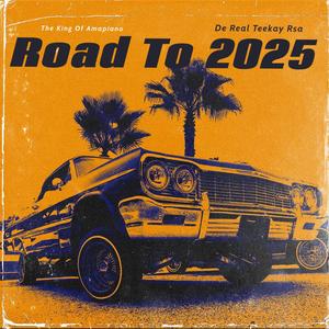 Road To 2025