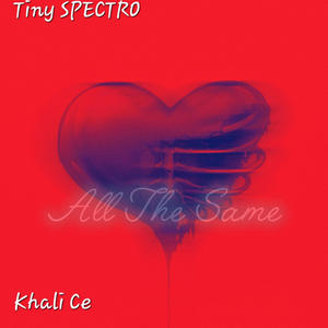 All The Same (feat. Khali Ce)