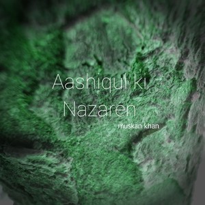 Aashiqui ki nazare