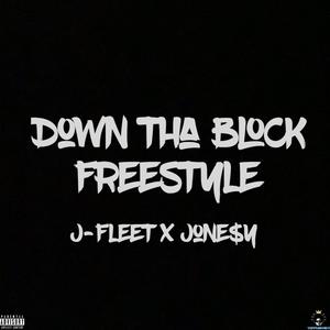 Down Tha Block (Freestyle) (feat. Jone$y) [Explicit]