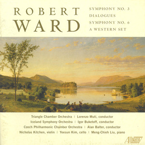 WARD, R.: Symphonies Nos. 3 and 6 / Dialogues / A Western Set