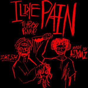 I LIKE PAIN (Explicit)