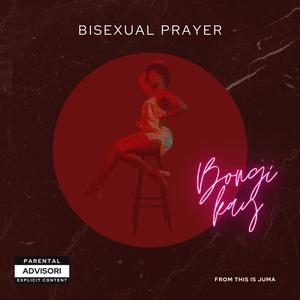 Bisexual Prayer (Explicit)