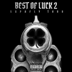 Best Of Luck 2 (Explicit)