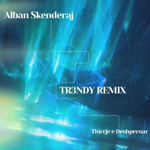 Thirrje e Deshperuar (feat. Alban Skenderaj) [REMIX]