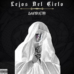 Lejos Del Cielo (Explicit)