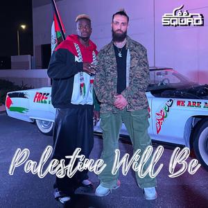 Palestine will BE (feat. Jae Deen) (Explicit)