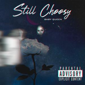 Still Choosy (Explicit)