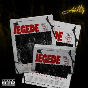 Mr. Jegede (Explicit)