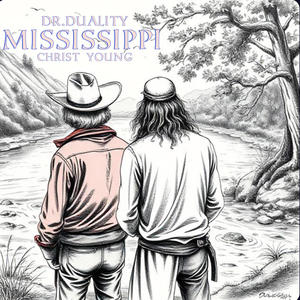 Mississippi (feat. Dr. Duality & Chris't Young) (Explicit)