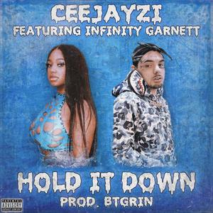 Hold It Down (feat. Infinity Garnett) [Explicit]