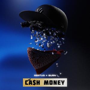 Cash Money (feat. Burn) [Explicit]