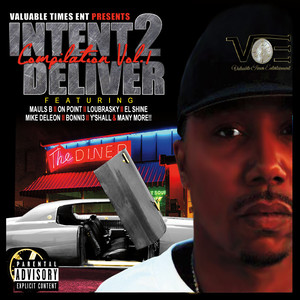 Intent 2 Deliver, Vol. 1 (Explicit)