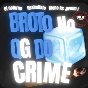 BROTO NO QG DO CRIME (Explicit)