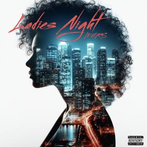 Ladies Night (Explicit)