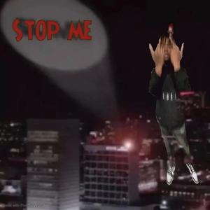 Stop Me (feat. Luh Phat) [Explicit]