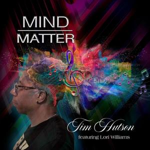 Mind Over Matter (feat. Lori Williams)