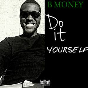 Do It Yourself (Explicit)