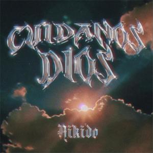CUÍDANOS DIOS (Explicit)
