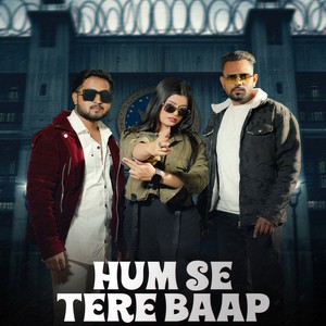 Aman Rajput - Hum Se Tere Baap