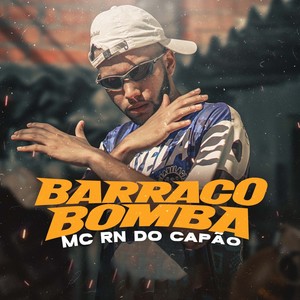 Barraco Bomba (Explicit)