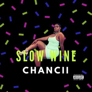 Slow Wine (Explicit)