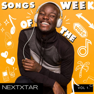 NEXTXTAR'S SONGS OF THE WEEK VOL. 1